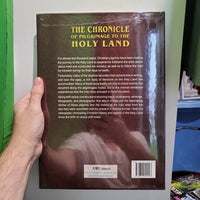 The Chronicle Of Pilgrimage to The Holy Land Hardcover Large Format Book NEW