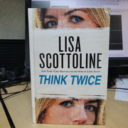 Think Twice by Lisa Socttoline - Large Print Edition Hardcover Book