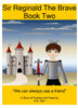 Sir Reginald The Brave Book Two - For Young Readers - 15 Page Digital Download