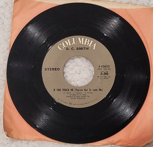 O.C. Smith If You Touch Me / Don't Misunderstand 45rpm Columbia Records 1972