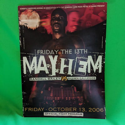 Randall Bailey / Shawn Gallegos 10/13/06 Friday the 13th Mayhem Boxing Program
