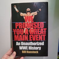 We Promised You A Great Event: An Unauthorized WWE History Wrestling Book NEW