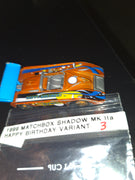 1999 Matchbox Shadow MK IIa Happy Birthday Orange Variant Die-Cast Car